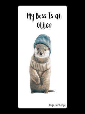 cover image of My Boss Is an Otter
